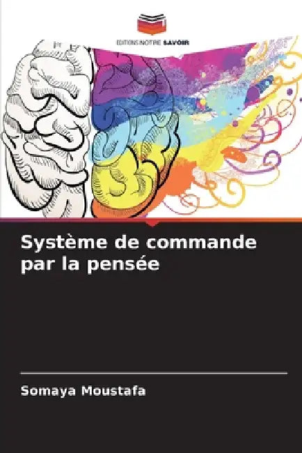 Système de commande par la pensée by Somaya Moustafa