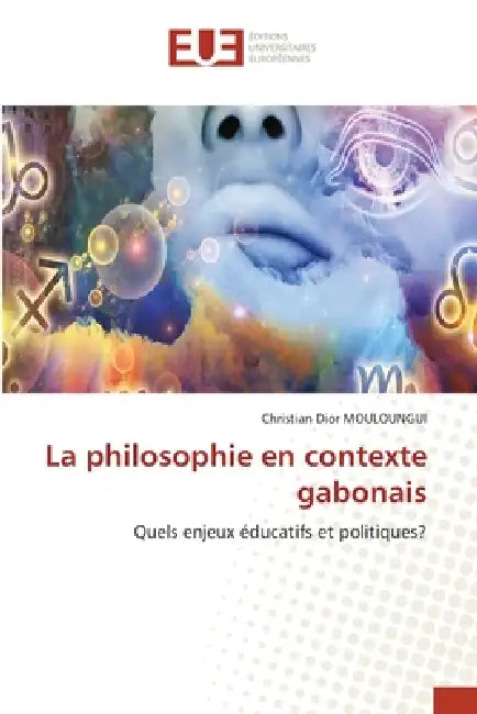 La philosophie en contexte gabonais by Christian Dior Mouloungui