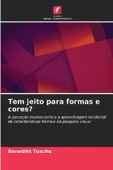 Tem jeito para formas e cores? by Benedikt Tusche