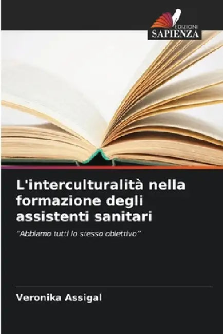 L'interculturalità nella formazione degli assistenti sanitari by Veronika Assigal