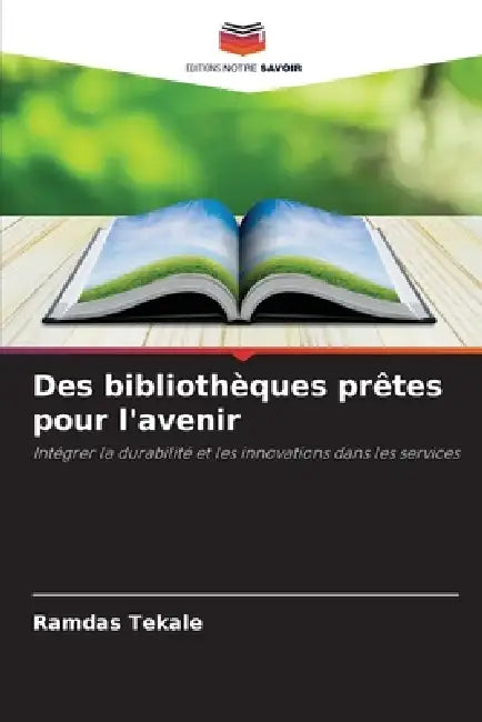 Des bibliothèques prêtes pour l'avenir by Ramdas Tekale