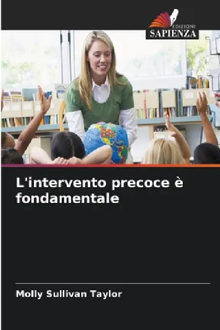 L'intervento precoce è fondamentale by Molly Sullivan Taylor