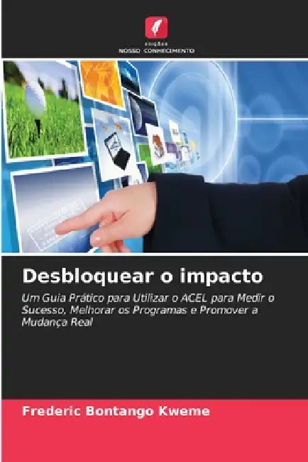 Desbloquear o impacto by Frederic Bontango Kweme