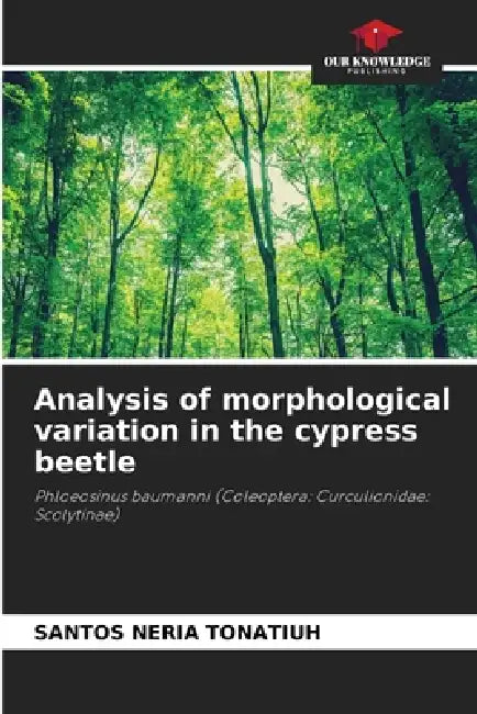 Analysis of morphological variation in the cypress beetle by Santos Neria Tonatiuh