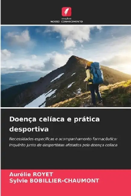 Doença celíaca e prática desportiva by Aurélie Royet, Sylvie Bobillier-Chaumont