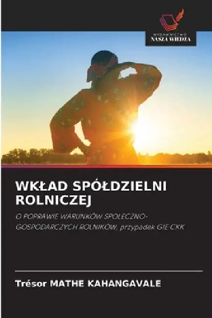Wklad Spóldzielni Rolniczej by Trésor Mathe Kahangavale