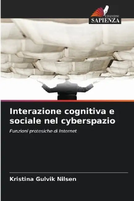 Interazione cognitiva e sociale nel cyberspazio by Kristina Gulvik Nilsen