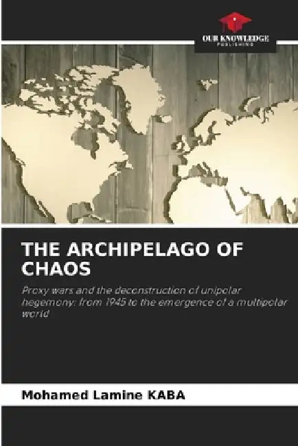 The Archipelago of Chaos by Mohamed Lamine Kaba