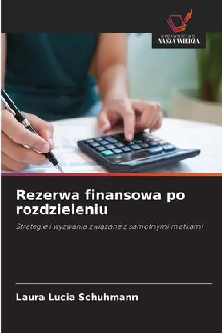 Rezerwa finansowa po rozdzieleniu by Laura Lucia Schuhmann