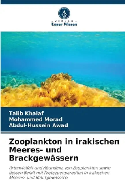 Zooplankton in irakischen Meeres- und Brackgewässern by Talib Khalaf, Mohammed Morad, Abdul-Hussein Awad