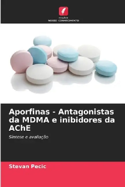 Aporfinas - Antagonistas da MDMA e inibidores da AChE by Stevan Pecic