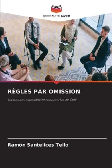 Règles Par Omission by Ramón Santelices Tello