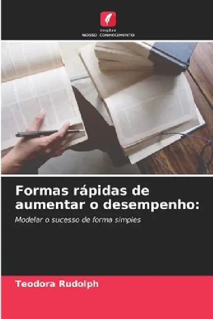 Formas rápidas de aumentar o desempenho by Teodora Rudolph