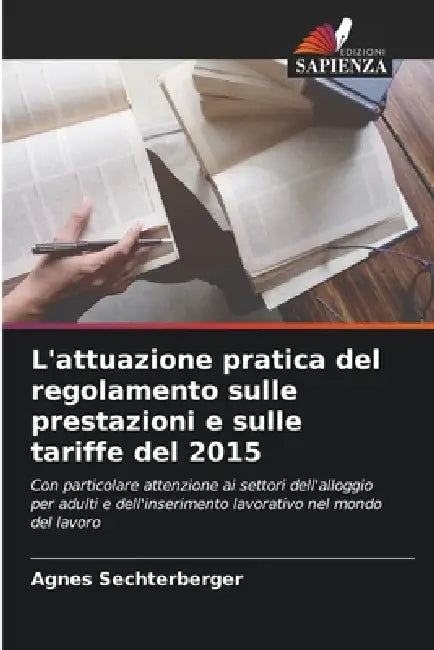L'attuazione pratica del regolamento sulle prestazioni e sulle tariffe del 2015 by Agnes Sechterberger
