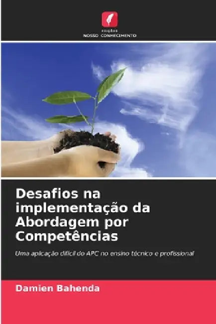 Desafios na implementação da Abordagem por Competências by Damien Bahenda