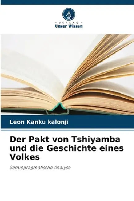 Der Pakt von Tshiyamba und die Geschichte eines Volkes by Léon Kanku Kalonji