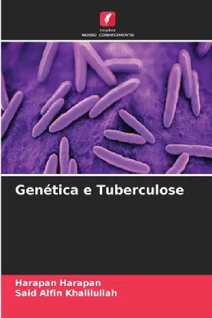 Genética e Tuberculose by Harapan Harapan, Said Alfin Khalilullah