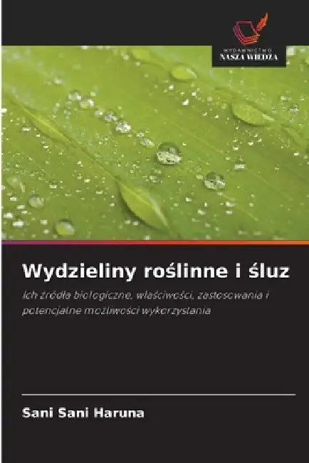 Wydzieliny roślinne i śluz by Sani Sani Haruna