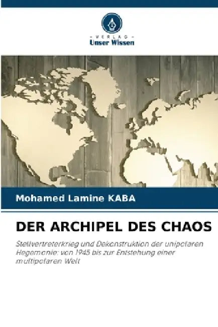 Der Archipel Des Chaos by Mohamed Lamine Kaba