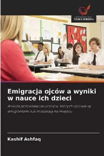 Emigracja ojców a wyniki w nauce ich dzieci by Kashif Ashfaq