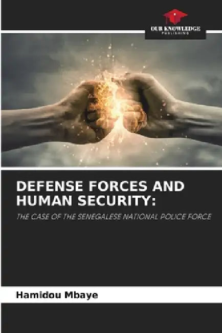 Defense Forces and Human Security by Hamidou Mbaye