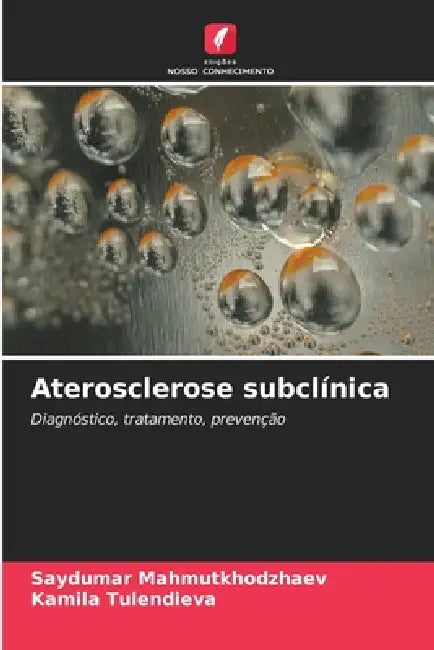 Aterosclerose subclínica by Saydumar Mahmutkhodzhaev, Kamila Tulendieva