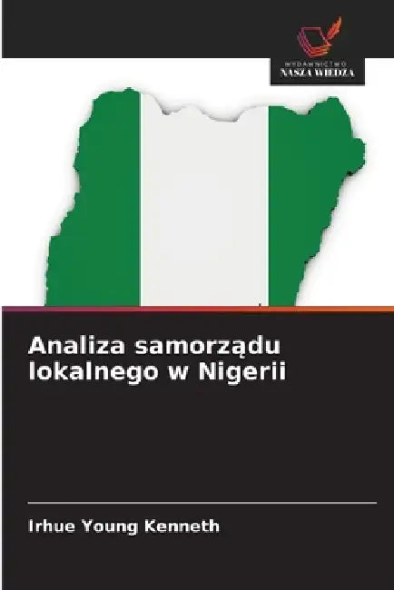 Analiza samorządu lokalnego w Nigerii by Irhue Young Kenneth