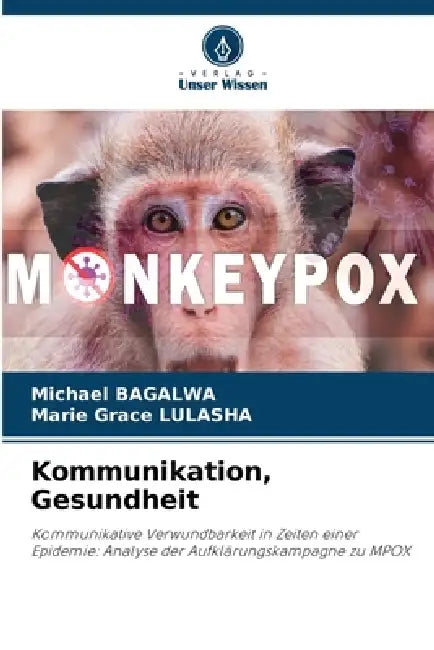 Kommunikation, Gesundheit by Michael Bagalwa, Marie Grace Lulasha