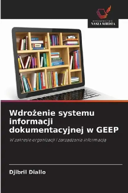 Wdrożenie systemu informacji dokumentacyjnej w GEEP by Djibril Diallo