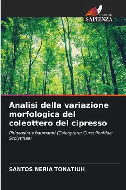Analisi della variazione morfologica del coleottero del cipresso by Santos Neria Tonatiuh