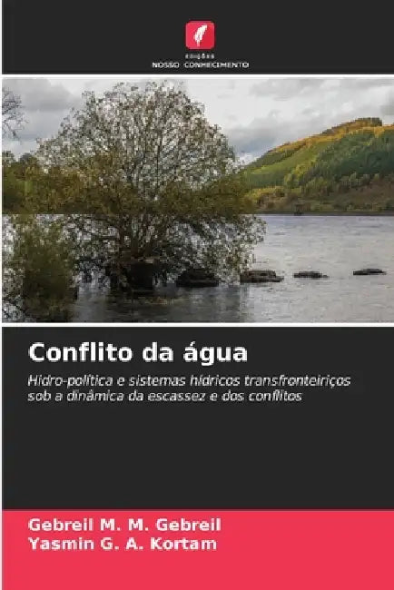 Conflito da água by Gebreil M. M. Gebreil, Yasmin G. a. Kortam