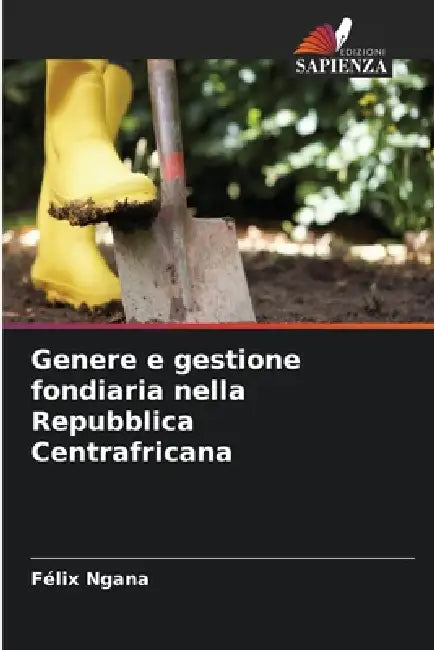 Genere e gestione fondiaria nella Repubblica Centrafricana by Félix Ngana