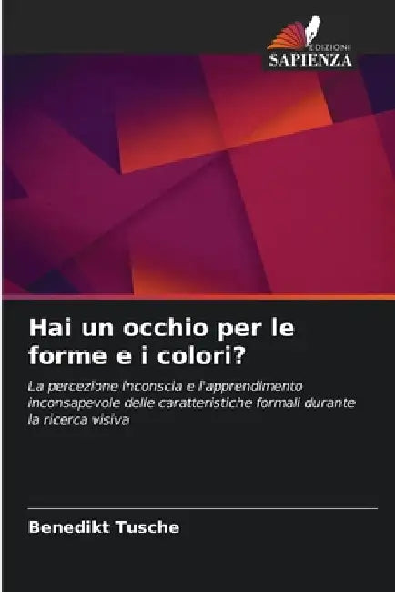 Hai un occhio per le forme e i colori? by Benedikt Tusche