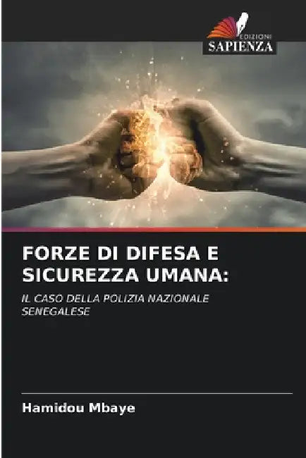 Forze Di Difesa E Sicurezza Umana by Hamidou Mbaye