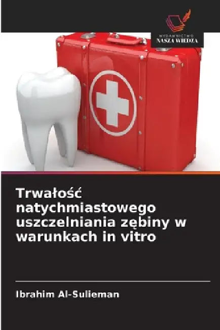 Trwalośc natychmiastowego uszczelniania zębiny w warunkach in vitro by Ibrahim Al-Sulieman
