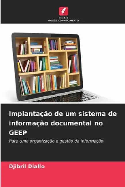 Implantação de um sistema de informação documental no GEEP by Djibril Diallo