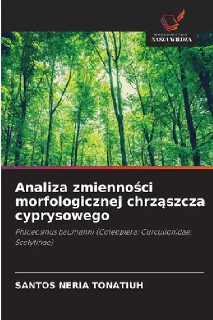 Analiza zmienności morfologicznej chrząszcza cyprysowego by Santos Neria Tonatiuh