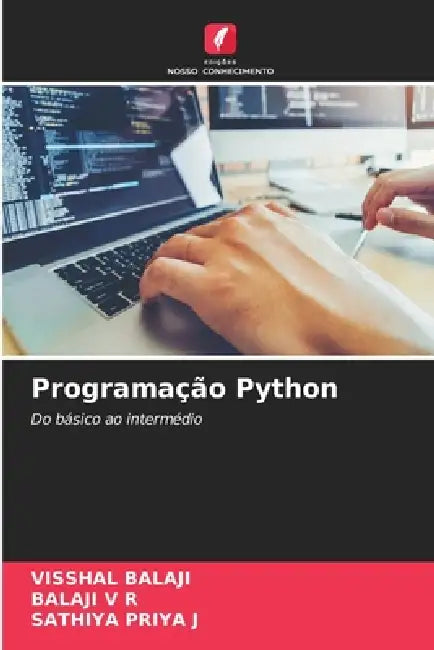 Programação Python by Visshal Balaji, Balaji V. R., Sathiya Priya J