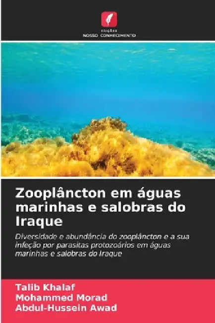 Zooplâncton em águas marinhas e salobras do Iraque by Talib Khalaf, Mohammed Morad, Abdul-Hussein Awad