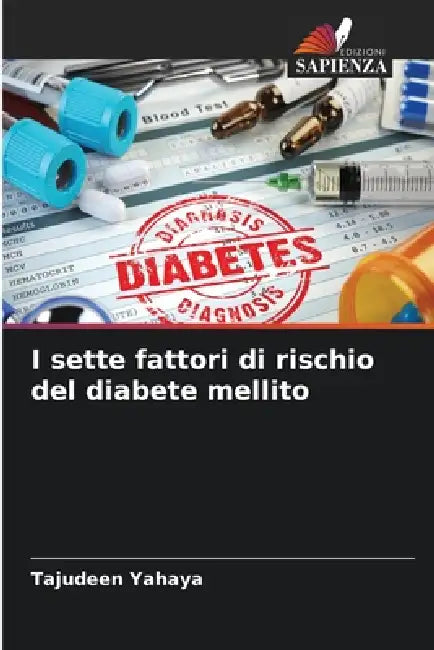 I sette fattori di rischio del diabete mellito by Tajudeen Yahaya