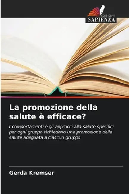 La promozione della salute è efficace? by Gerda Kremser