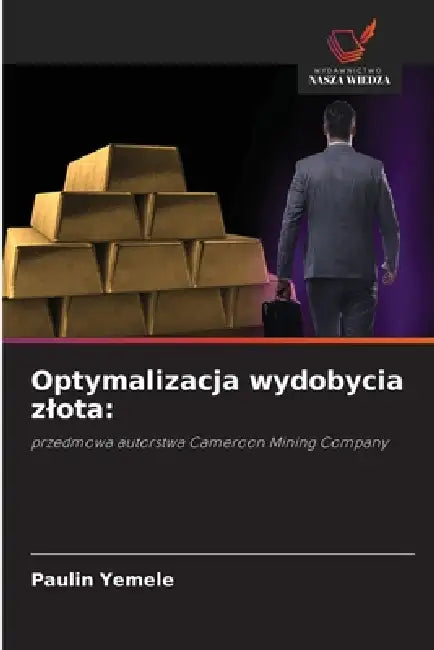 Optymalizacja wydobycia zlota by Paulin Yemele