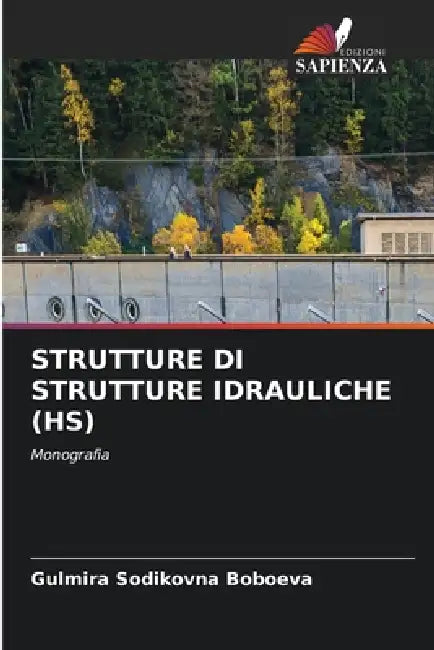 Strutture Di Strutture Idrauliche (Hs) by Gulmira Sodikovna Boboeva