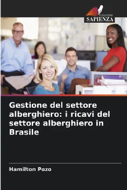 Gestione del settore alberghiero: i ricavi del settore alberghiero in Brasile by Hamilton Pozo