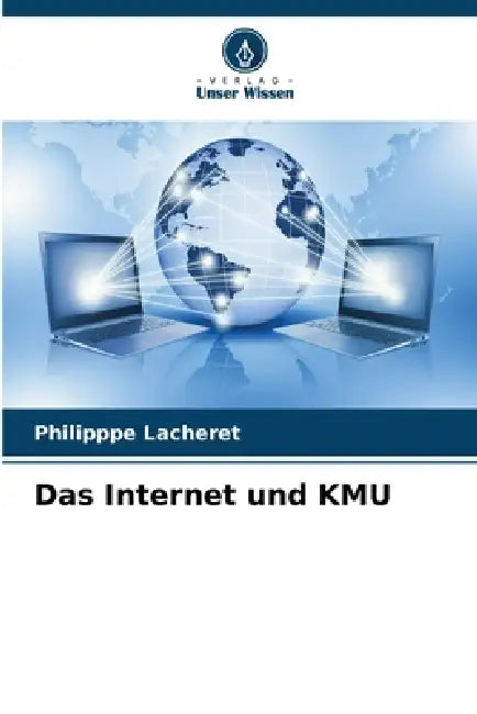Das Internet und KMU by Philipppe Lacheret