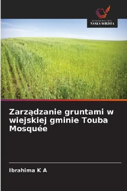 Zarządzanie gruntami w wiejskiej gminie Touba Mosquée by Ibrahima K. a.