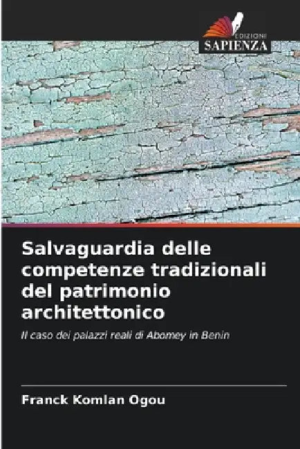 Salvaguardia delle competenze tradizionali del patrimonio architettonico by Franck Komlan Ogou