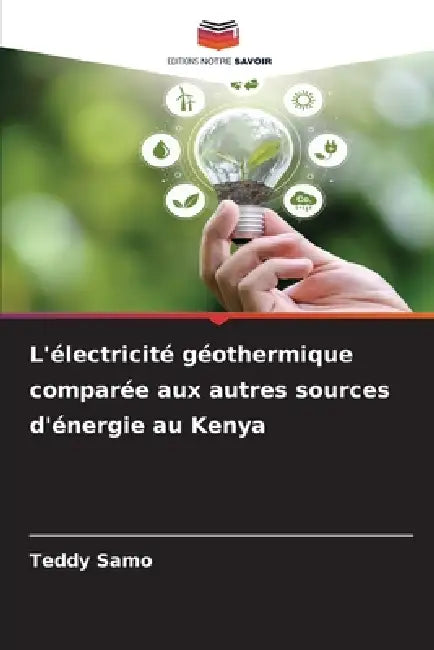 L'électricité géothermique comparée aux autres sources d'énergie au Kenya by Teddy Samo