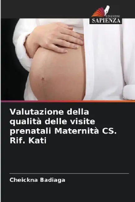 Valutazione della qualità delle visite prenatali Maternità CS. Rif. Kati by Cheickna Badiaga