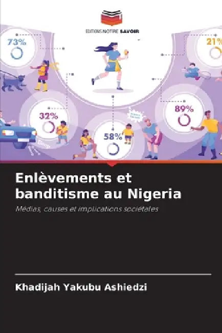 Enlèvements et banditisme au Nigeria by Khadijah Yakubu Ashiedzi